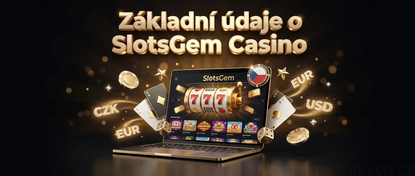 Základní údaje o SlotsGem Casino